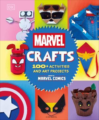 Marvel Crafts: 100+ Activities and Art Projects Inspired by Marvel Comics - DK - cover