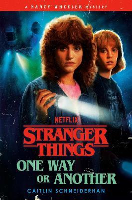 Stranger Things: One Way or Another - Caitlin Schneiderhan - cover