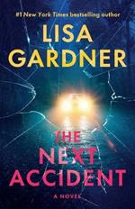 The Next Accident: A Novel