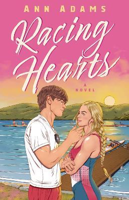 Racing Hearts: A Novel - Ann Adams - cover