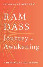 Journey of Awakening: A Meditator's Guidebook