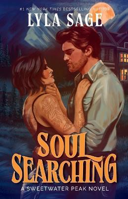 Soul Searching: A Sweetwater Peak Novel - Lyla Sage - cover