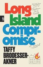 Long Island Compromise: A Novel