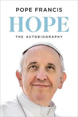 Hope: The Autobiography - Pope Francis,Jorge Mario Bergoglio - cover
