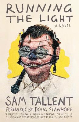 Running the Light: A Novel - Sam Tallent - cover