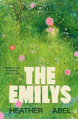The Emilys: A Novel - Heather Abel - cover