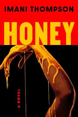 Honey: A Novel - Imani Thompson - cover