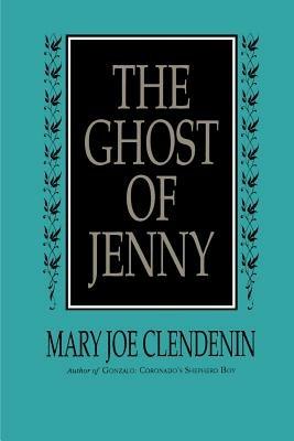 The Ghost of Jenny - Mary Joe Clendenin - cover