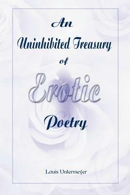 An Uninhibited Treasury of Erotic Poetry - cover