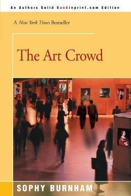 The Art Crowd - Sophy Burnham - cover