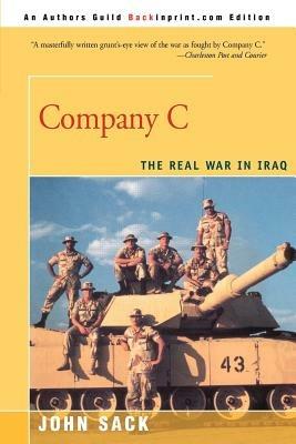 Company C: The Real War in Iraq - John Sack - cover