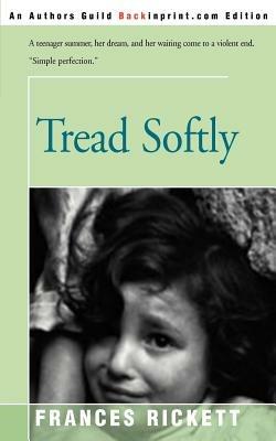 Tread Softly - Frances Rickett - cover