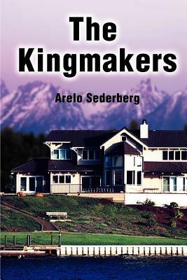 The Kingmakers - Arelo Sederberg - cover