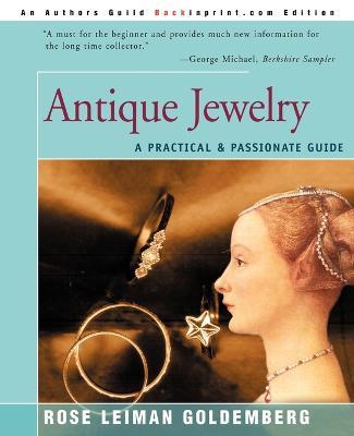 Antique Jewelry: A Practical & Passionate Guide - Rose Lieman Goldemberg - cover