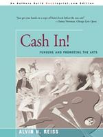 Cash In!: Funding & Promoting the Arts