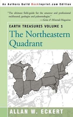 Earth Treasures, Vol. 1: Northeastern Quadrant - Allan W Eckert - cover