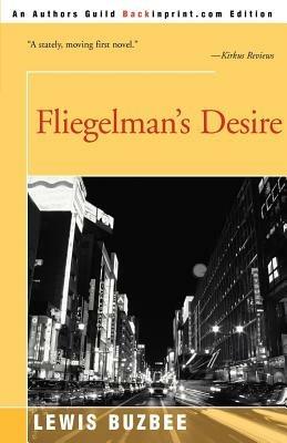 Fliegelman's Desire - Lewis Buzbee - cover