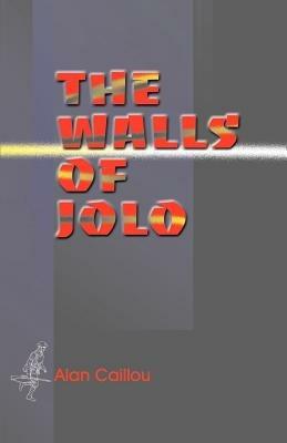 The Walls of Jolo - Alan Caillou - cover