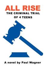 All Rise: The Criminal Trial of 4 Teens
