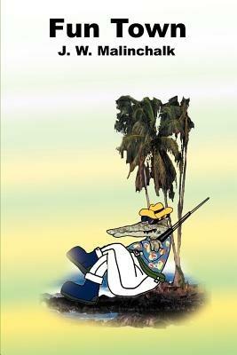 Fun Town - J W Malinchalk - cover