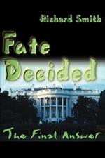 Fate Decided: The Final Answer
