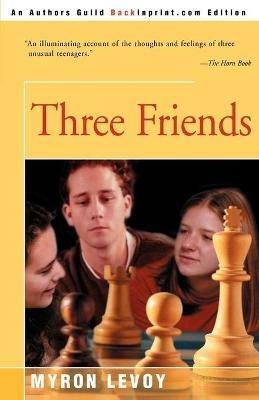 Three Friends - Myron Levoy - cover
