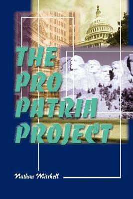 The Pro Patria Project - Nathan S Mitchell - cover