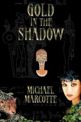Gold in the Shadow - Michael Marcotte - cover