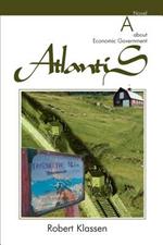 Atlantis: A Novel about Economic Government