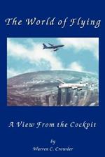 The World of Flying: A View from the Cockpit
