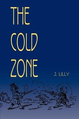 The Cold Zone - J Lilly - cover