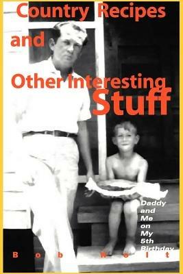 Country Recipes and Other Interesting Stuff - Bob Holt - cover