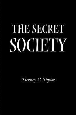 The Secret Society - Tierney C Taylor - cover