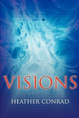 Visions - Heather Conrad - cover