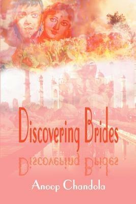 Discovering Brides - Anoop Chandola - cover