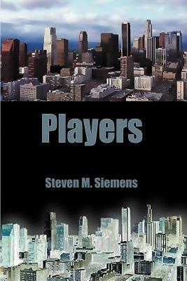 Players - Steven M Siemens - cover