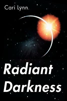 Radiant Darkness - Cari Lynn - cover