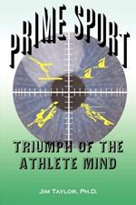 Prime Sports: Triumph of the Athlete Mind