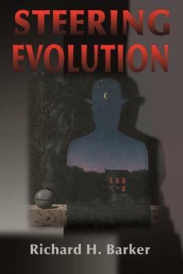 Steering Evolution - Richard H Barker - cover