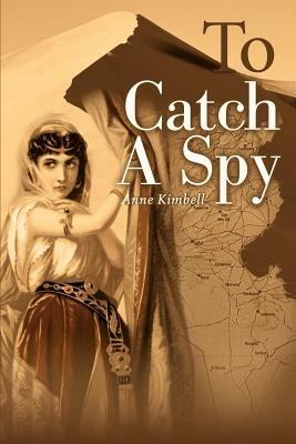 To Catch a Spy - Anne Kimbell - cover