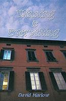Winning is Everything - David Marlow - cover