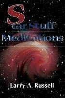 Star Stuff Meditations - Larry A Russell - cover