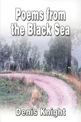 Poems from the Black Sea: An Anthology - Denis Knight - cover