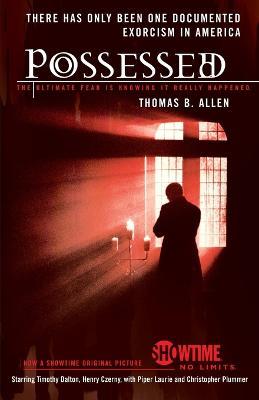 Possessed: The True Story of an Exorcism - Thomas B Allen - cover