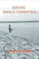 Surviving Single Parenting - Dawn Isenhart - cover