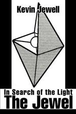 The Jewel: In Search of the Light