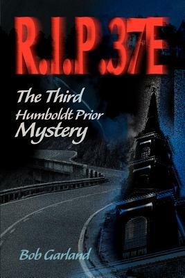 R.I.P. 37E - Bob Garland - cover