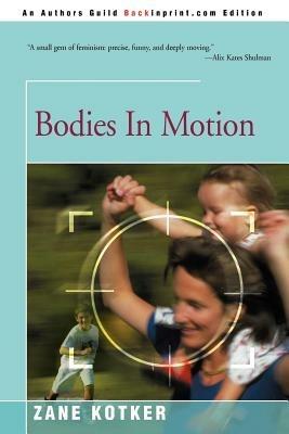 Bodies in Motion - Zane Kotker - cover