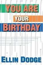 You Are Your Birthday