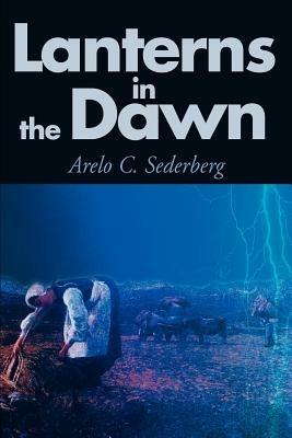 Lanterns in the Dawn - Arelo Sederberg - cover